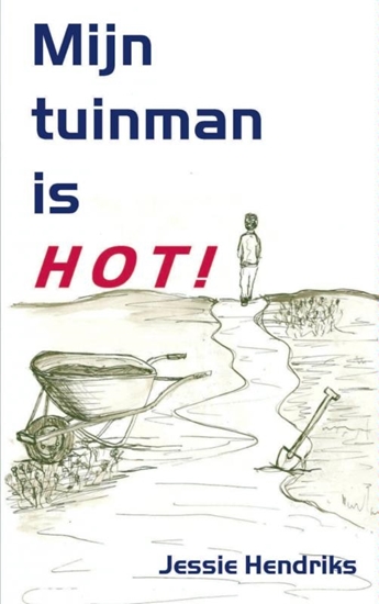 Afbeelding van Mijn tuinman is hot!