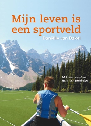 Afbeeldingen van Mijn leven is een sportveld