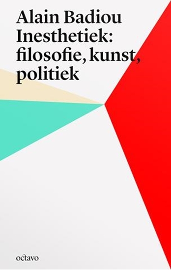Afbeelding van Alain Badiou's inesthetica: filosofie, kunst, politiek