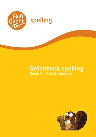 Afbeelding van Oefenboek Spelling Spelling Groep 3 Oefenboek - 1e helft schooljaar
