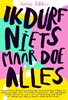 Afbeelding van Ik durf niets maar doe alles