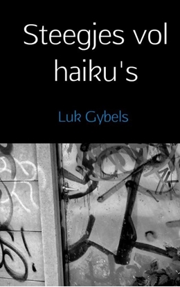 Afbeeldingen van Steegjes vol haiku's