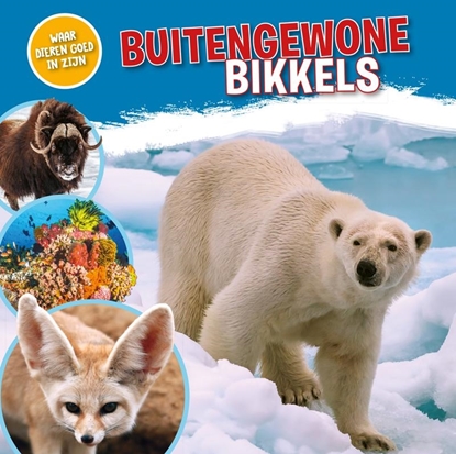Afbeeldingen van Waar dieren goed in zijn! Buitengewone bikkels