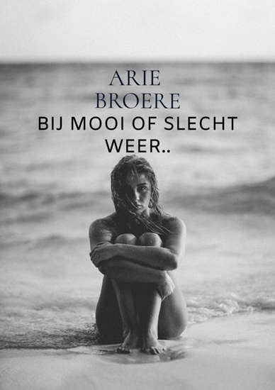 Afbeelding van Bij mooi of slecht weer..