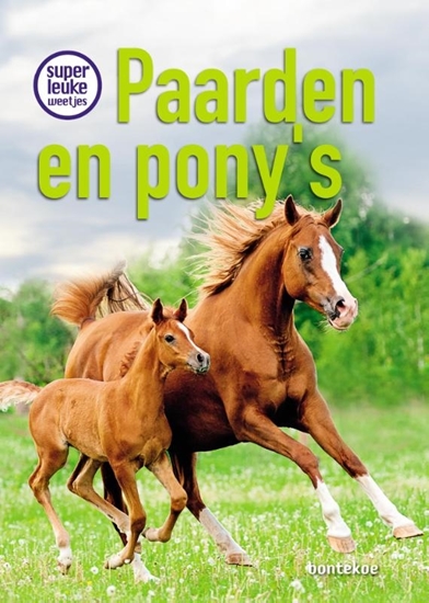 Afbeelding van Superleuke weetjes Superleuke weetjes over paarden en pony’s
