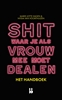 Afbeelding van Shit waar je als vrouw mee moet dealen - het handboek