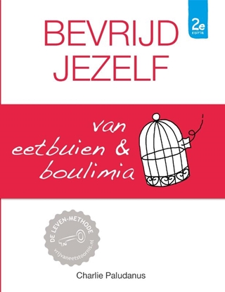 Afbeeldingen van Bevrijd jezelf van eetbuien & boulimia