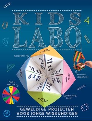 Afbeeldingen van Kids Labo: Geweldige projecten voor jonge wiskundigen