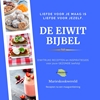 Afbeelding van De Eiwitbijbel