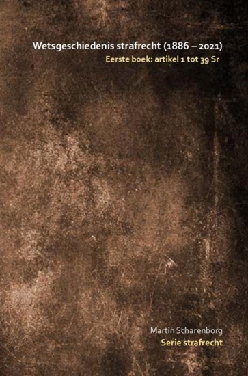 Afbeelding van Wetsgeschiedenis strafrecht: artikel 1 tot 39 Sr