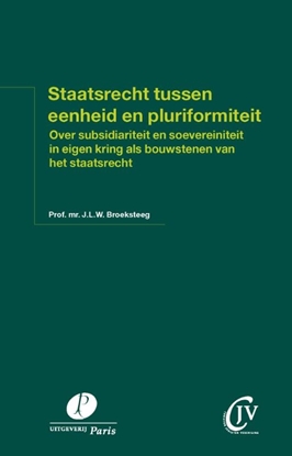 Afbeeldingen van Preadviezen Christen Juristen Vereniging Staatsrecht tussen eenheid en pluriformiteit