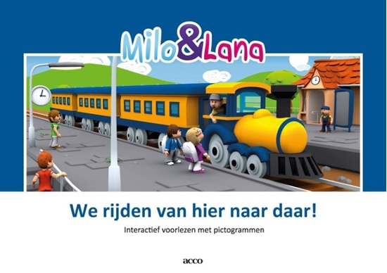 Afbeelding van Milo & Lana We rijden van hier naar daar!