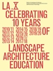 Afbeelding van A+BE Architecture and the Built Environment LA.X