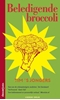 Afbeelding van Beledigende Broccoli