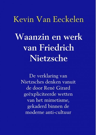 Afbeelding van Waanzin en werk van Friedrich Nietzsche