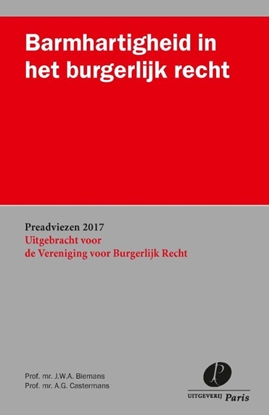 Afbeeldingen van Preadviezen Vereniging voor Burgerlijk Recht Barmhartigheid in het burgerlijk recht