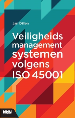 Afbeeldingen van Veiligheidsmanagementsystemen volgens ISO 45001