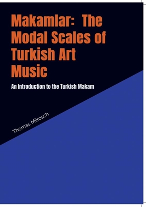 Afbeeldingen van Makamlar: The Modal Scales of Turkish Art Music