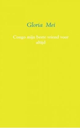 Afbeeldingen van Congo mijn beste vriend voor altijd
