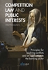 Afbeelding van Competition Law and Public Interests