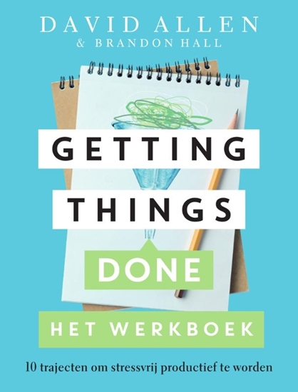 Afbeelding van Getting Things Done Het werkboek