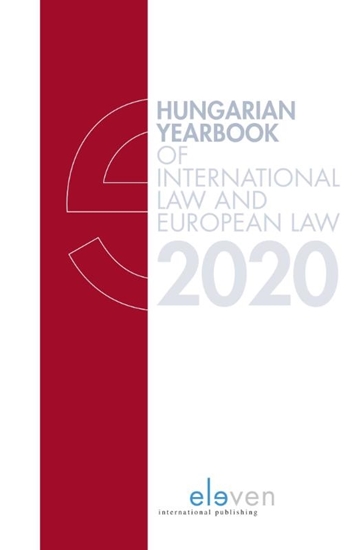 Afbeelding van Hungarian Yearbook of International Law and European Law Hungarian Yearbook of International and European Law 2020