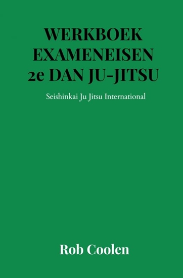 Afbeelding van WERKBOEK EXAMENEISEN 2e Dan JU-JITSU