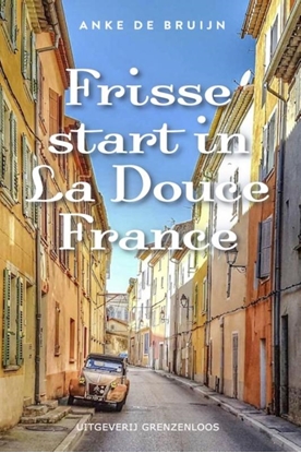 Afbeeldingen van Frisse start in La Douce France