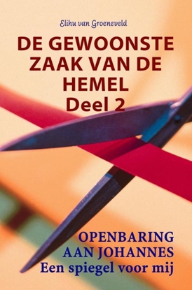 Afbeeldingen van De gewoonste zaak van de hemel deel 2