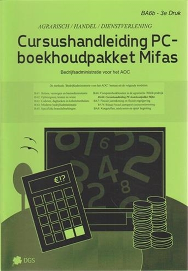 Afbeelding van Bedrijfsadministratie voor het AOC Cursushandleiding PC-boekhoudpakket Mifas