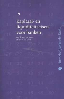 Afbeeldingen van Financieel Juridische Reeks Kapitaal- en liquiditeitseisen voor banken