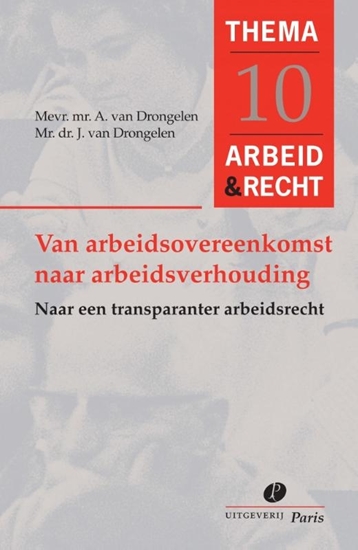 Afbeelding van Arbeid&amp;Recht Thema's Van arbeidsovereenkomst naar arbeidsverhouding