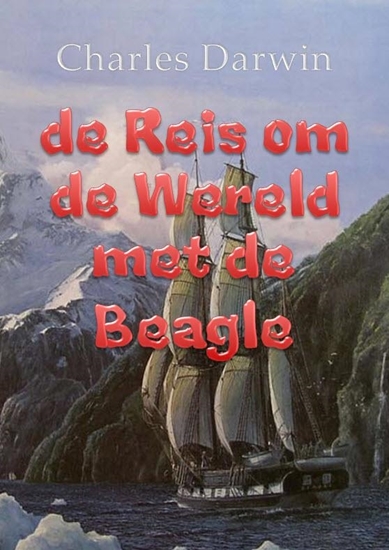 Afbeelding van De reis om de wereld met de Beagle