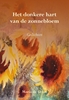 Afbeelding van Het donkere hart van de zonnebloem