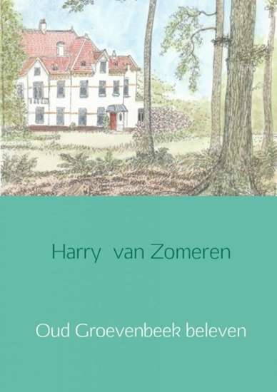 Afbeelding van Oud Groevenbeek beleven