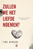 Afbeelding van Zullen we het liefde noemen?