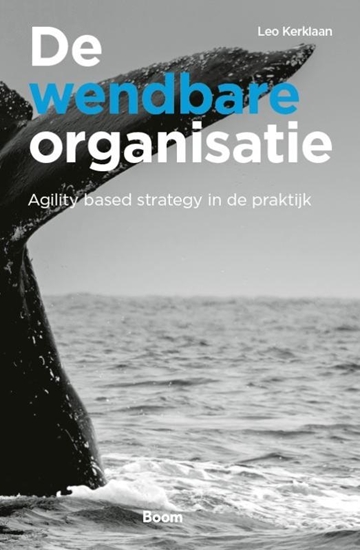 Afbeelding van De wendbare organisatie