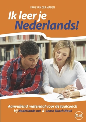 Afbeeldingen van Ik leer je Nederlands! Niveau CEFR A1 - A2