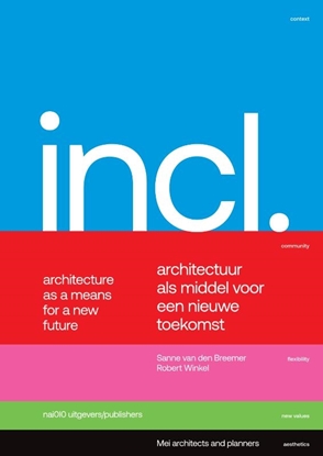Afbeeldingen van Included. Architectuur als middel voor een nieuwe toekomst / Architecture as a Means for a New Future