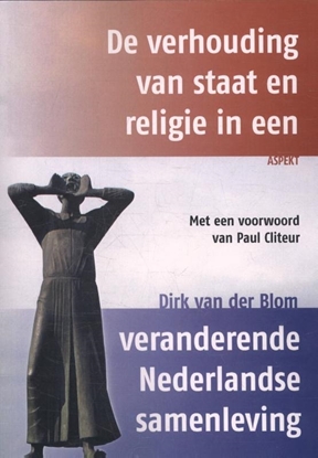 Afbeeldingen van De verhouding van staat en religie in een veranderende Nederlandse samenleving