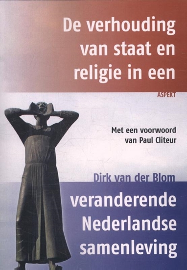 Afbeelding van De verhouding van staat en religie in een veranderende Nederlandse samenleving