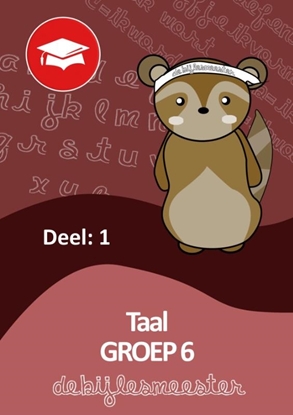 Afbeeldingen van Oefenboeken De Bijlesmeester Taal deel 1 groep 6