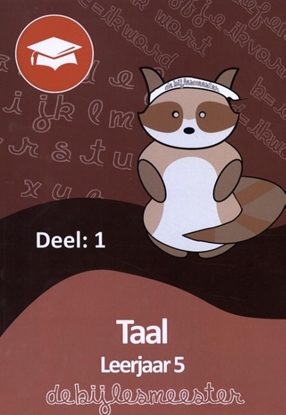 Afbeeldingen van Oefenboeken De Bijlesmeester Taal Deel 1. Leerjaar 5