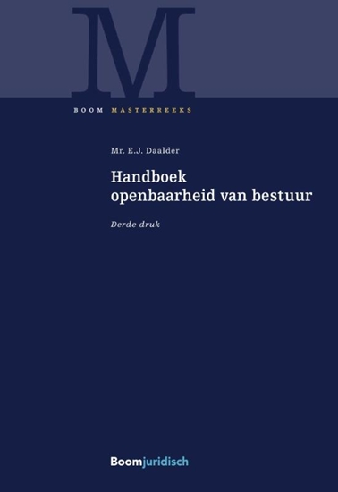 Afbeelding van Boom Masterreeks Handboek openbaarheid van bestuur