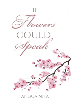 Afbeeldingen van If flowers could speak