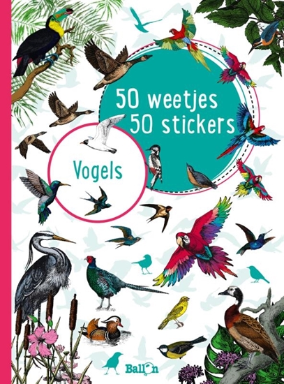Afbeelding van 50 weetjes, 50 stickers Vogels