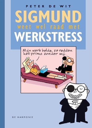 Afbeeldingen van Sigmund weet wel raad met werkstress