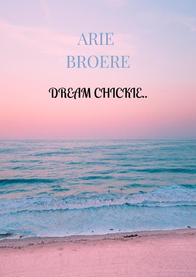 Afbeelding van Dream chickie..