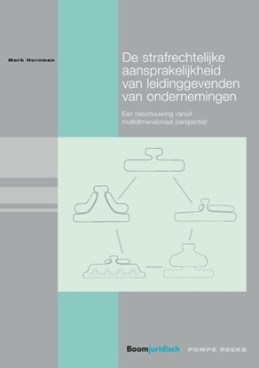 Afbeeldingen van Pompe-reeks De strafrechtelijke aansprakelijkheid van leidinggevenden van ondernemingen