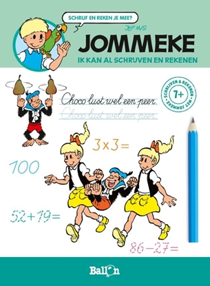 Afbeeldingen van Schrijven en rekenen met Jommeke Ik kan al schrijven en rekenen (7+)